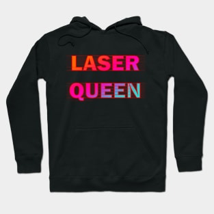 Laser queen Hoodie